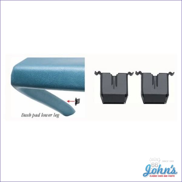 Lower Dash Pad Clips, Pair. for Camaro John's Classic Cars and Parts