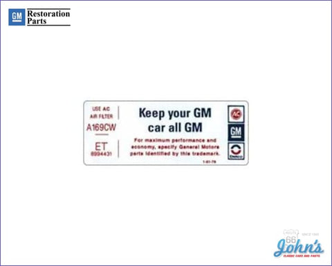 Air Cleaner Service Instructions Decal 250. Keep Your Gm Car All X F2