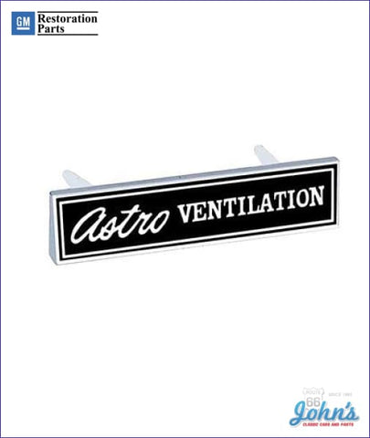 Astro Ventilation Emblem In Dash Gm Licensed Reproduction A F2 F1