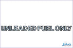 Decal - Unleaded Fuel Only. F2