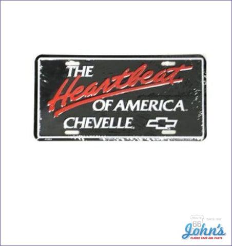 License Plate - The Heartbeat Of America Chevelle A