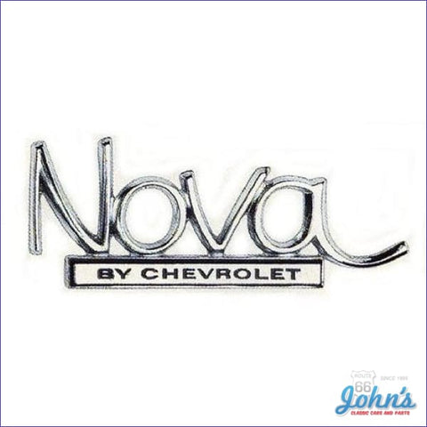 Trunk Lid Emblem Nova By Chevrolet. Gm Licensed Reproduction. X